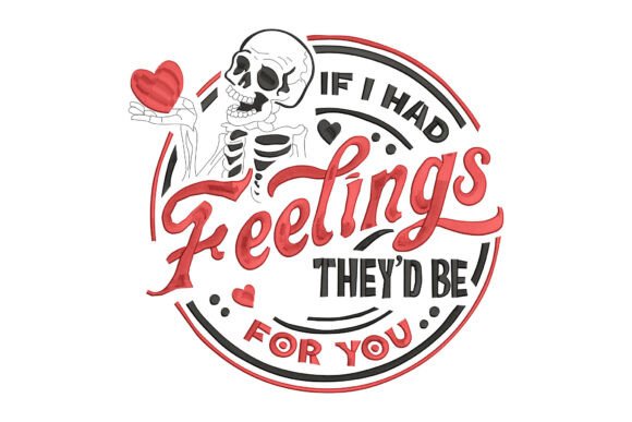 If I Had Feelings They d Be for You